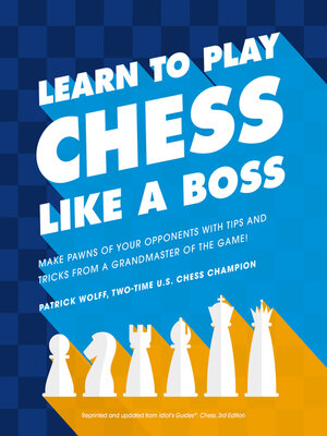 cover image of Learn to Play Chess Like a Boss